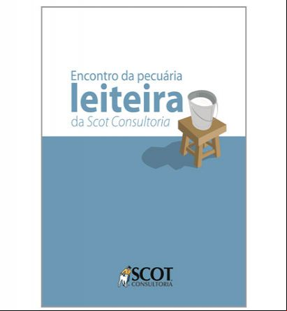 Encontro da Pecuária Leiteira da Scot Consultoria - 2012