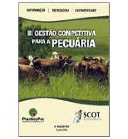 III Gestão Competitiva para a Pecuária